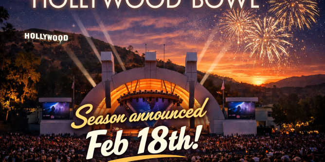 Hollywood Bowl Summer 2026 Season Announced Feb 18th